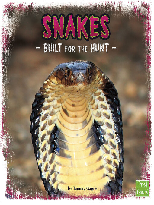 Title details for Snakes by Tammy Gagne - Wait list